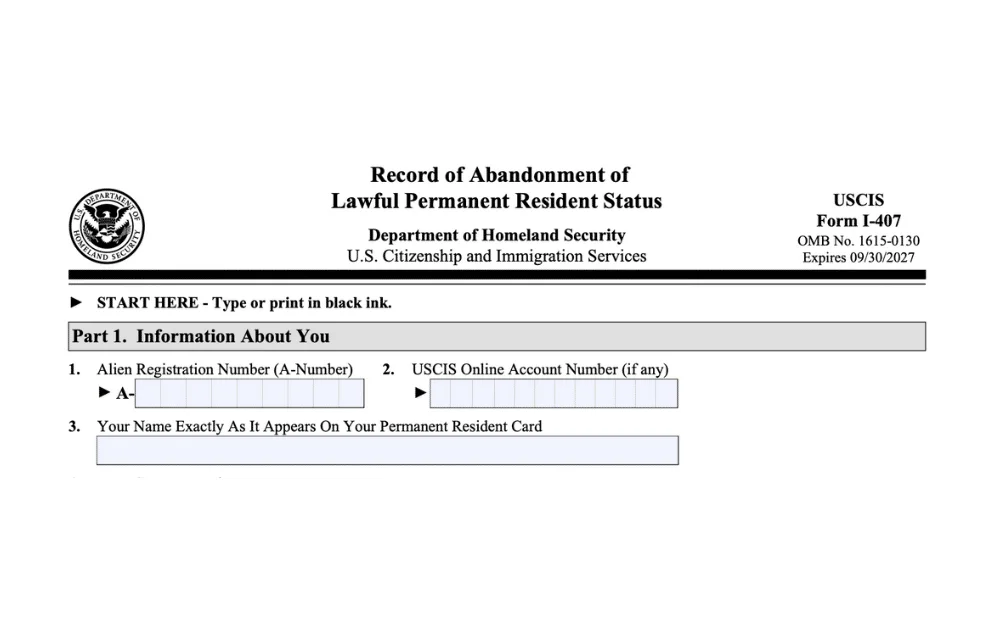 Form I-407: Record of Abandonment of Lawful Permanent Resident Status